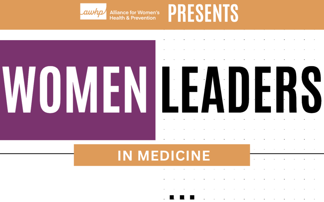 AWHP Presents: Women Leaders in Medicine